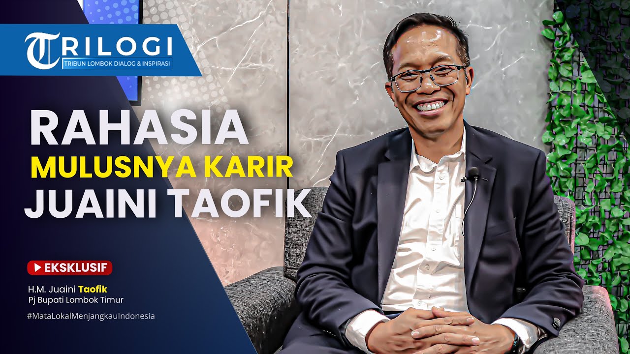 Juaini Taofik Blak-blakan Soal Karirnya sebagai Birokrat di 3 Era Bupati Lombok Timur