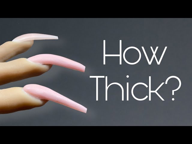 How to decide the right thickness for your nail enhancements – Scratch