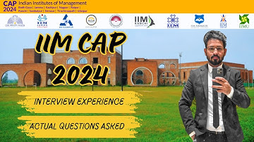 IIM CAP 2024 Interview Experience | Actual Questions Asked | Tips & Tricks | Most Important Question
