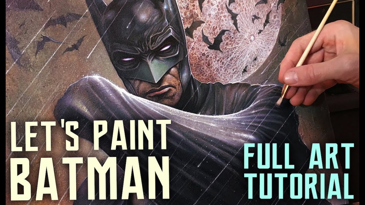 ART TUTORIAL FULL PAINTING PROCESS BATMAN YouTube