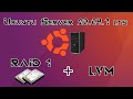 Installation ubuntu server 2004 lts  raid 1  lvm volume groupe et volume logique
