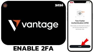 How to Enable 2FA in Vantage Mobile App (Easy Guide 2026)?