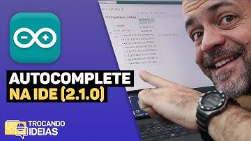 Como habilitar as dicas no novo editor Arduino? Mão na roda! #trocandoideias
