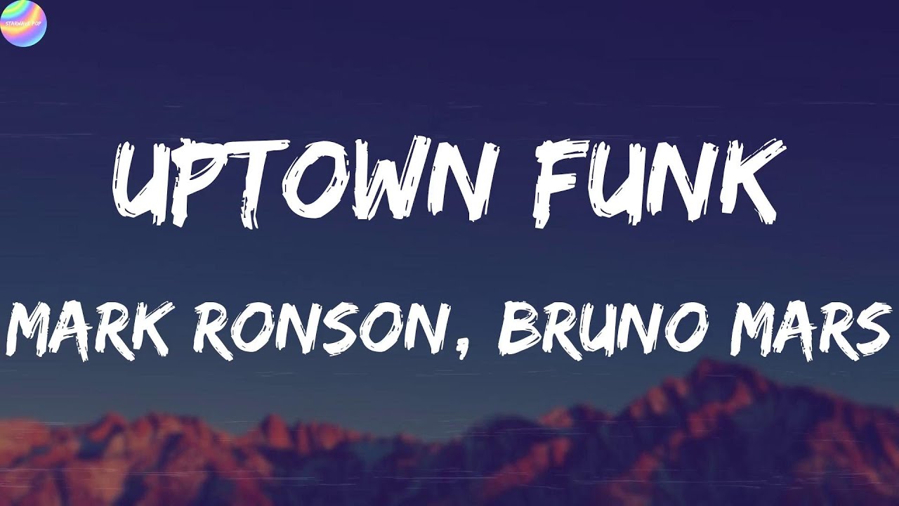 Mark Ronson, Bruno Mars - Uptown Funk (Lyrics) Mark Ronson, Bruno Mars - Uptown Funk (Lyrics)