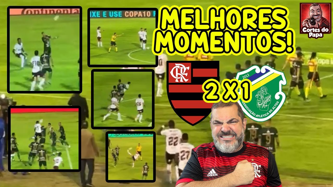 MELHORES MOMENTOS DE FLAMENGO 2 X 1 ALTOS | PARTIDA VÁLIDA PELA COPA DO ...