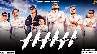 HHH Collab Hip Hop Haryana Full Video / KD Desi Rock / New Haryanvi Songs Haryanavi