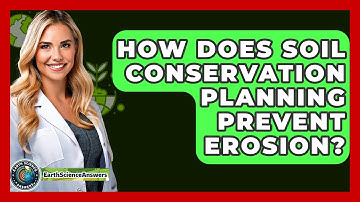 How Does Soil Conservation Planning Prevent Erosion? - Earth Science Answers