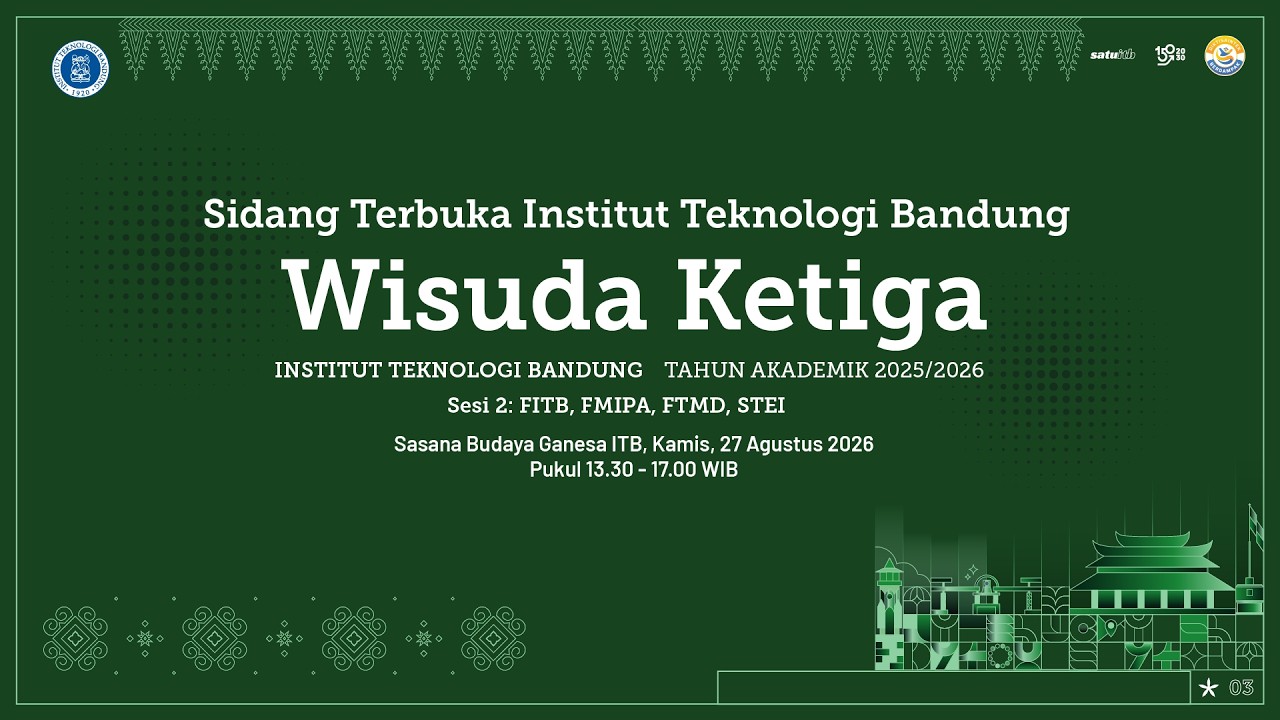 Sidang Terbuka Wisuda Ketiga Institut Teknologi Bandung Tahun Akademik 2025/2026