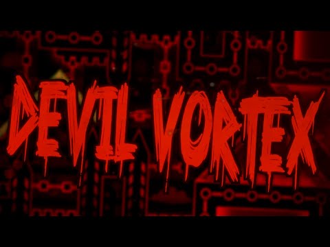 144hz | Devil Vortex by Rustam (Extreme demon) - Geometry Dash 2.1