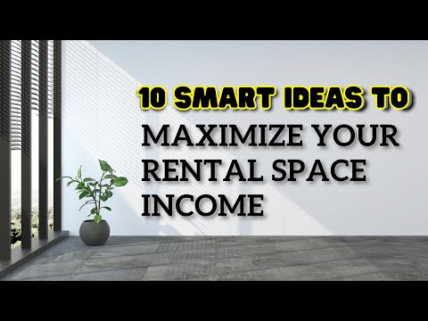 10 Smart Ideas to Maximize Rental Space Income 