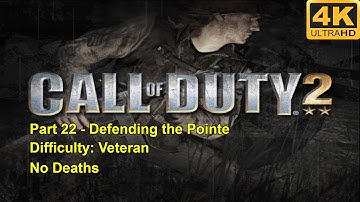 Call of Duty 2(2005) - 4K60FPS - Veteran - No Deaths - Part 22 - Defending the Pointe