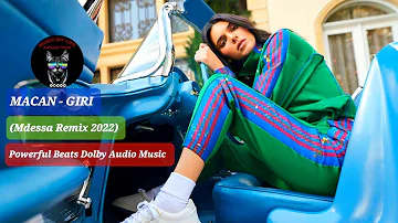 MACAN - GIRI (Mdessa Remix 2022) Powerful Beats Dolby Audio Music