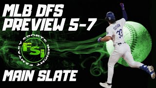 FSi DFS MLB - Main Slate Preview - DraftKings Picks - TUESDAY May 7TH 2024