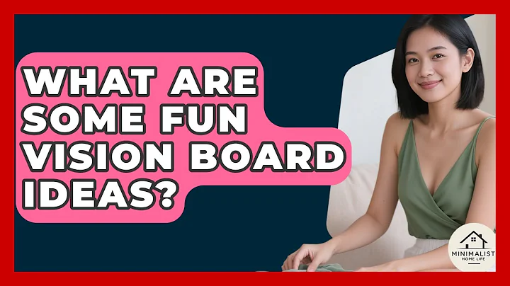 What Are Some Fun Vision Board Ideas? - Minimalist Home Life