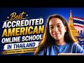 Best Accredited American Online School in Thailand | International Schooling | 2024