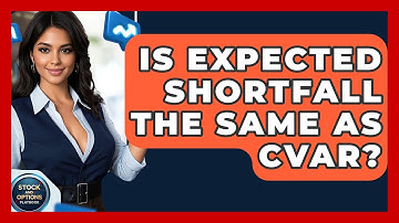 Is Expected Shortfall The Same As CVaR? - Stock and Options Playbook