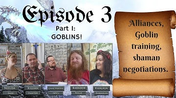 Episode 3 Part 1: Goblins - Pathfinder RPG Session Gameplay in Braxia our homebrew campaign setting