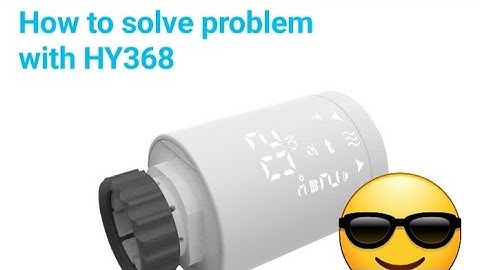 How to solve problem with HY368 thermostatic valve