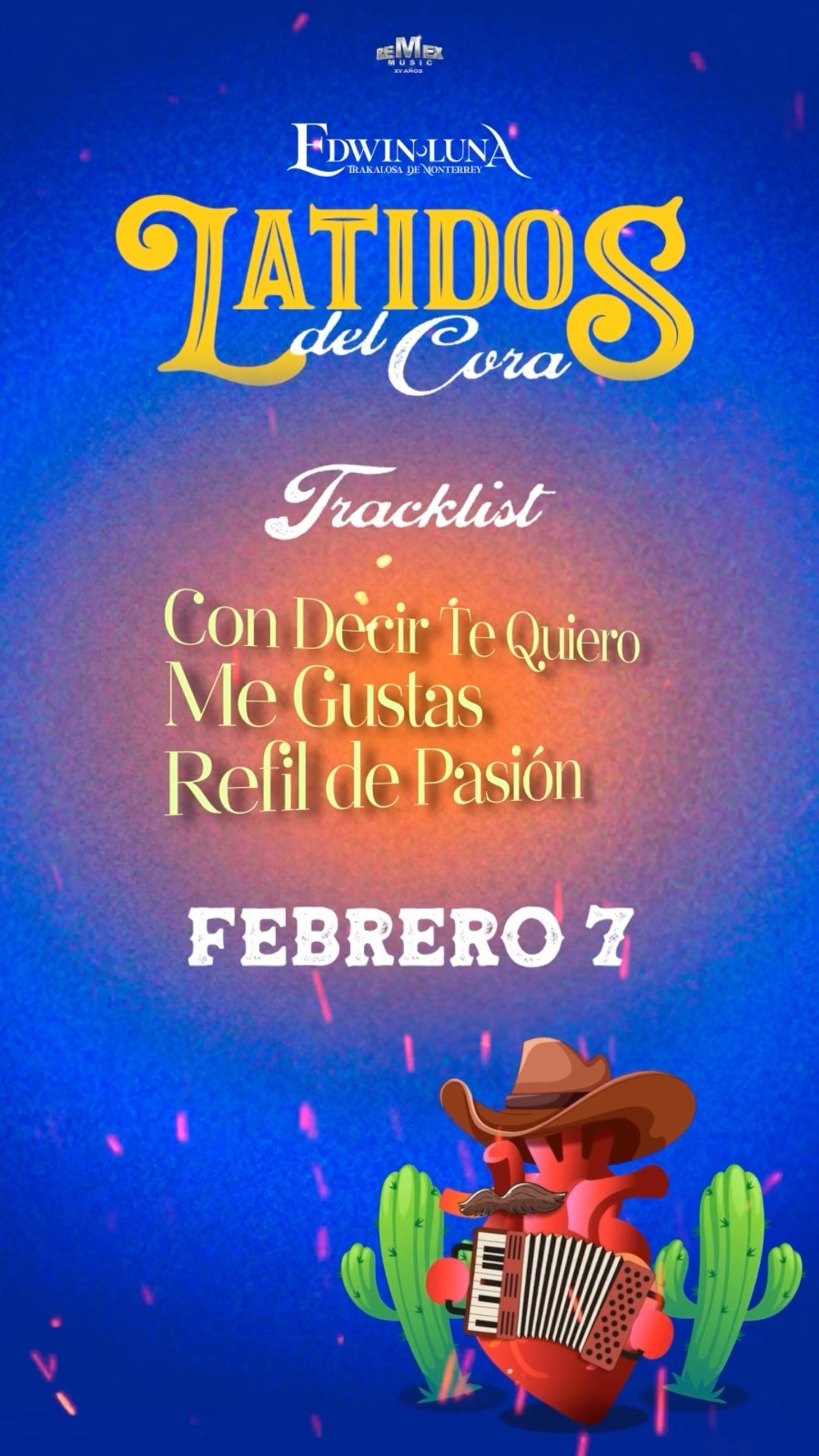 ? FEBRERO 7 ?Próximamente llega #LatidosDelCora ? de Edwin ñ Luna y La Trakalosa de Monterrey ?