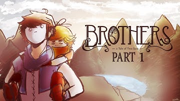 Cry Plays: Brothers - A Tale of Two Sons [P1]