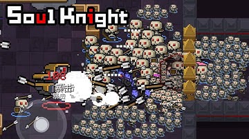 Soul Knight：Skeleton army at your service!