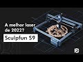 Review SCULPFUN S9 - Gravadora/Cortadora Laser