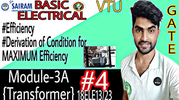 Efficiency and condition for maximum efficiency of transformer|Module-3| Basic Electrical|