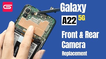 Samsung Galaxy A22 5G Camera Replacement | Front & Rear