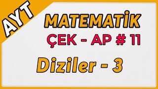 Diziler 3 | AYT Matematik Çek-Ap 11  #çekap #aytmatematik