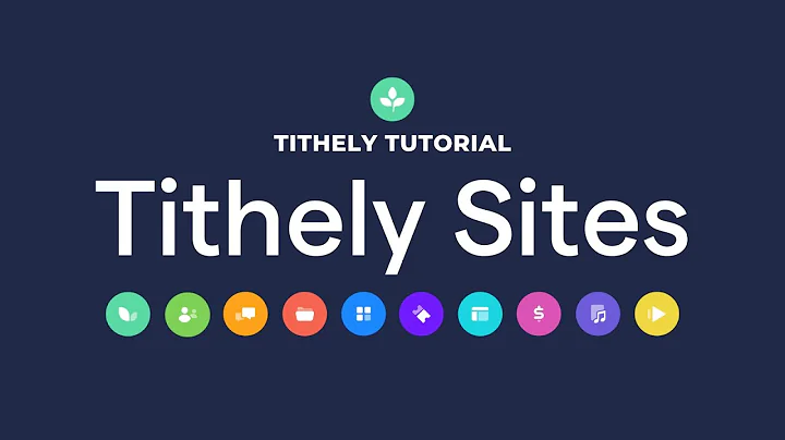 Tithely Tutorial | Tithely Sites