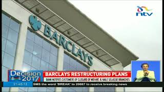 Barclays Bank notifies customers of closure of Moi avenue and Haile Selassie branches