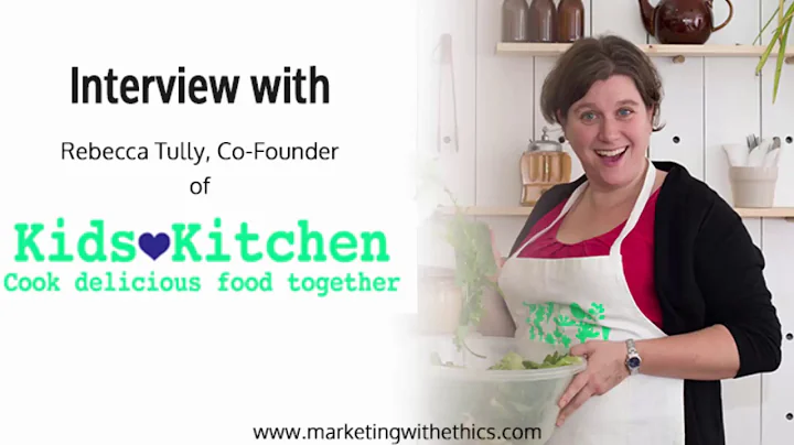 The Ethical Marketer Interviews Kids Kitchen