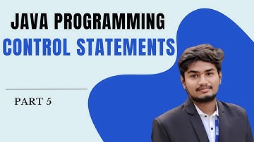 "Java Tutorial: Control Flow Statements Simplified! | if, else, switch, loops in Java"
