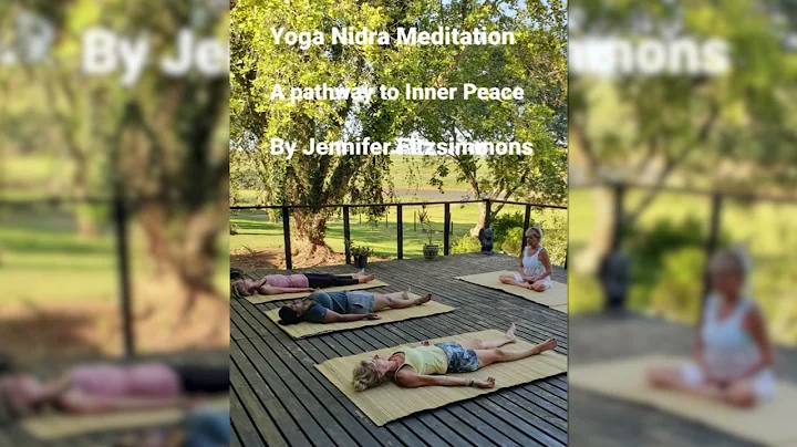 Yoga Nidra - Pathway to Inner Peace Jen Fitzsimmon...