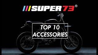 TOP 10 ACCESSORIES FOR SUPER73