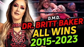 AEW Dr. Britt Baker, D.M.D. -  Every win's in Career | 2015 - 2023