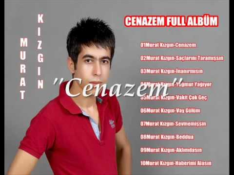 Murat Kizgin -Cenazem offffffffffffff offffffffffffff