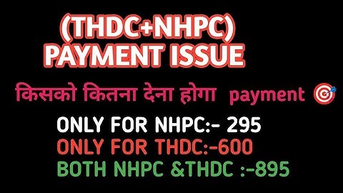 🤠NHPC+THDC PAYMENT 💵💸💰ISSUE ||FOR BOTH &FOR NHPC