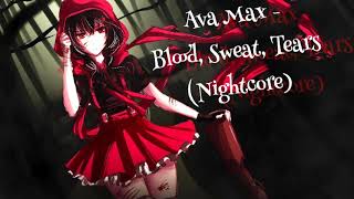 Ava Max - Blood Sweat Tears (Nightcore) Resimi