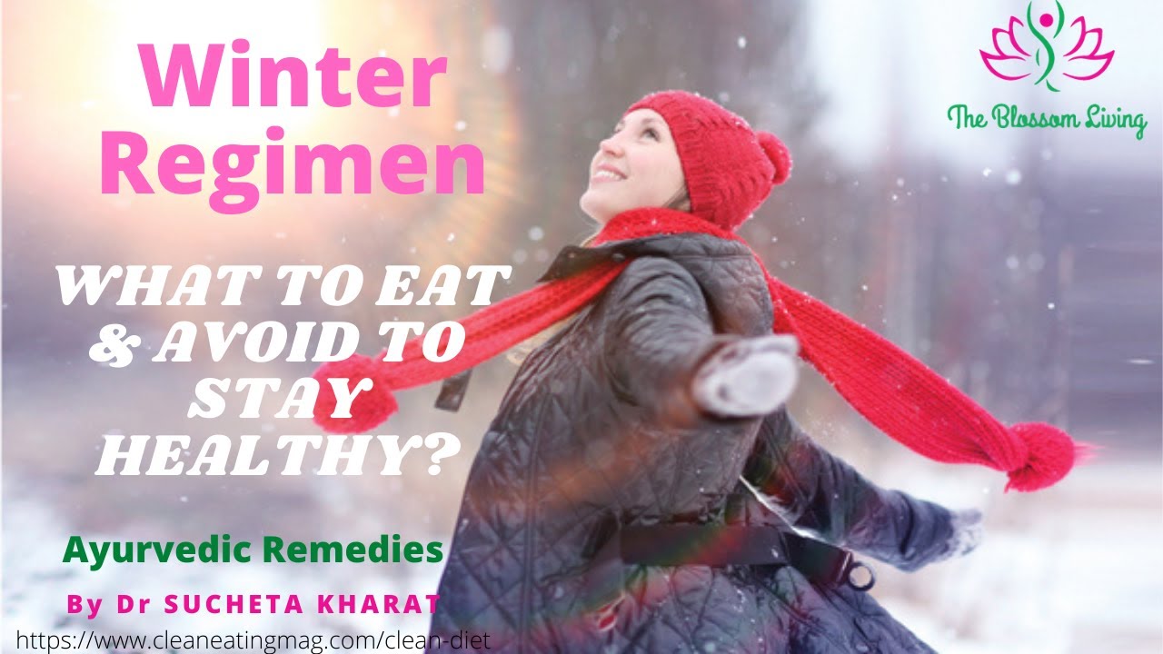 Winter Ar Ritual Ayurvedic WINTER REGIMEN | Ayurveda Tips for Healthy Winter - YouTube