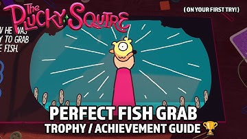 The Plucky Squire - Perfect Fish Grab Trophy/Achievement Guide