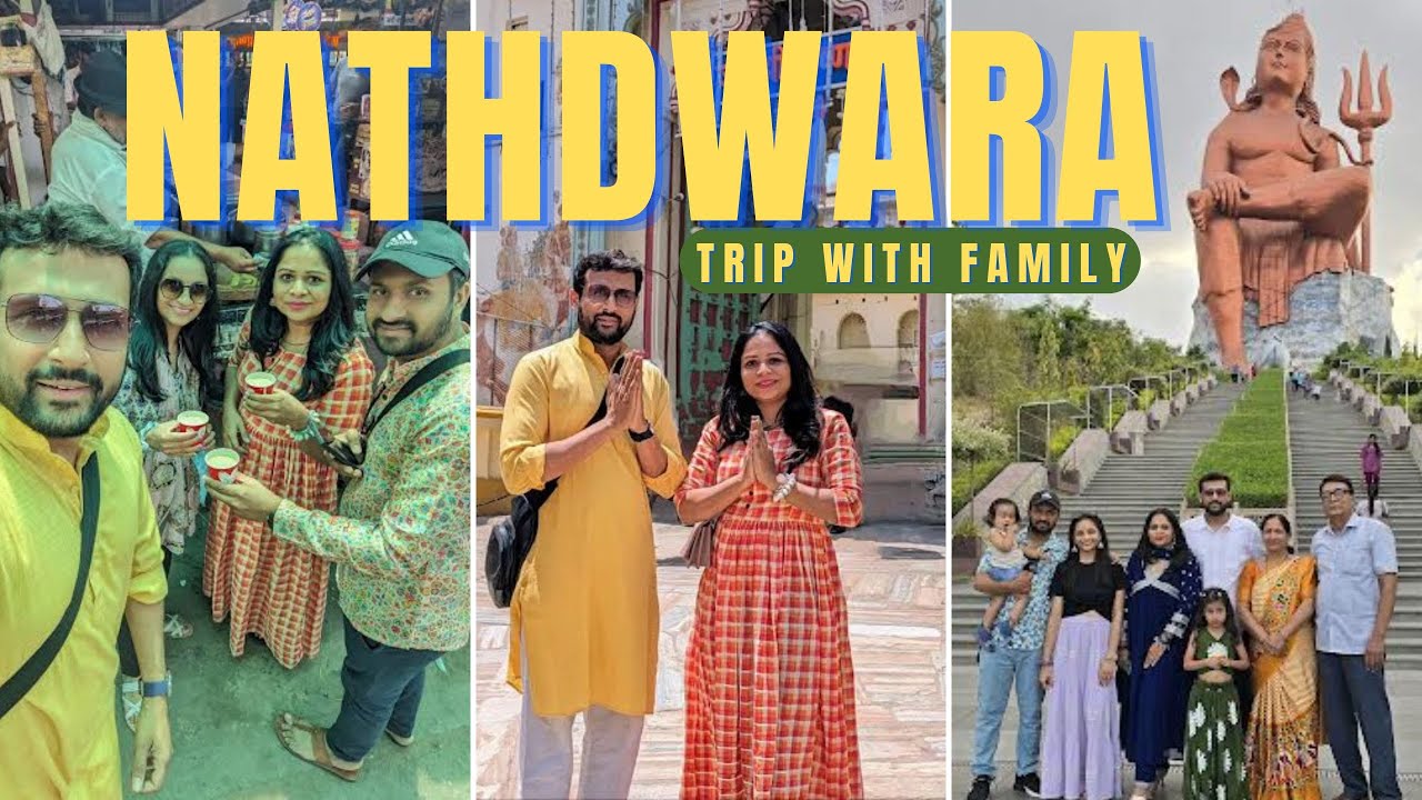 Nathdwara (नाथद्वारा) Trip with Family I Shreenathji Temple I Statue of Belief I KISHANI VLOGS