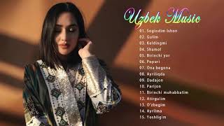 TOP 100 UZBEK MUSIC 2020 || Узбекская музыка 2020 - узбекские песни 2020