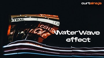 Waterwave &  Distortion liquid  effect Using on image using Curtains.js | Ripple effect tutorial
