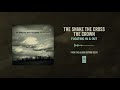 The Snake The Cross The Crown "Floating In & Out"