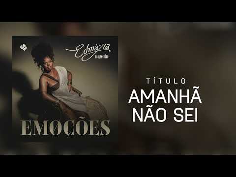 Edmazia Mayembe - Amanhã Não Sei (Audio Oficial)