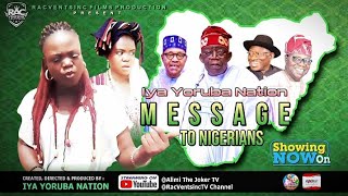 Iya Yoruba Nation MESSAGE TO NIGERIANS (Official Video) Showing Now on YouTube@RacVentsincTV Channel