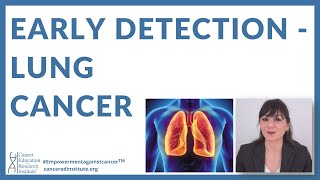 How is Lung Cancer Detected? Early Detection of Lung Cancer