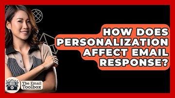How Does Personalization Affect Email Response? - TheEmailToolbox.com