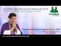 Terço Mariano - Segunda-Feira - Padre Reginaldo Manzotti